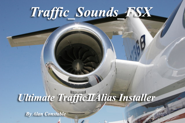 Traffic Sounds Fsx Ultimate Traffic2 Alias Installer By Alan Constable