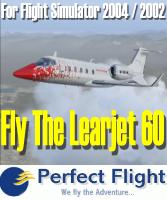 Perfect Flight releases FLY THE LEARJET 60 add-on for Flight Simulator 2004/2002