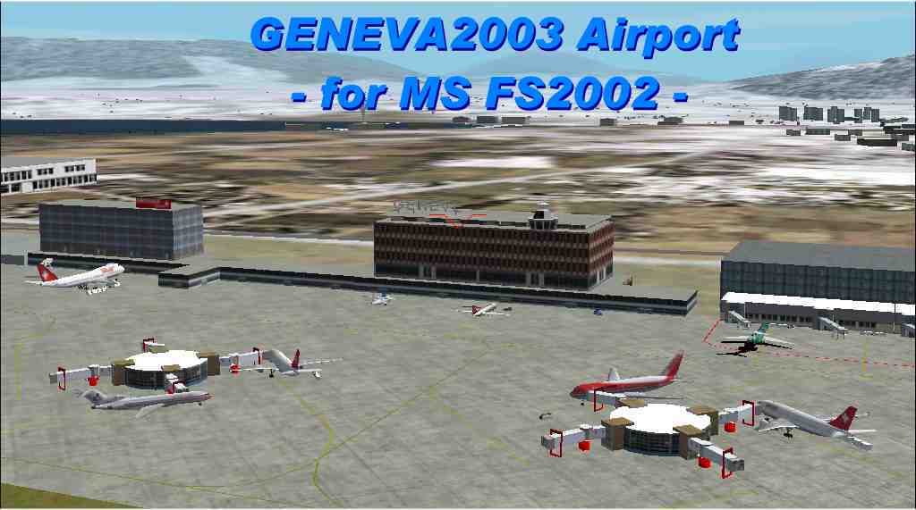 Geneva-Cointrin Airport (Switzerland) - Scenery For Fs2002 -By Gen