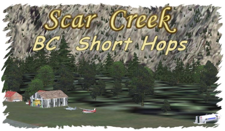 Cba7 === Scar Creek Bc Short Hops, British Columbia, Canada For Fs2004 And For Fs2002 ===