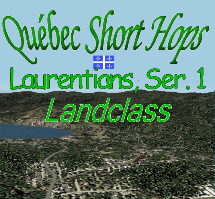 Qlc9_Ff2 === Québec Short Hops For Flightsim Fs2004/Fs9 Laurentian Mountains,Lanclass Not