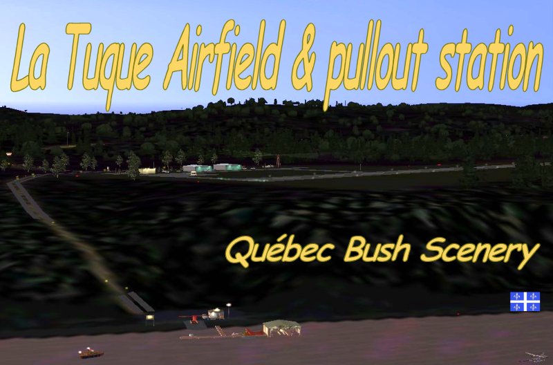 Qsh9_59 === Cylq === La Tuque Airfield And Pullout, Québec Bush Sceneries For Fs2004 Not T