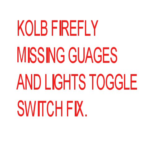Fs2004 Kolb Firefly Guages Update Fix For Toggle Switch Problems And Missing Guages