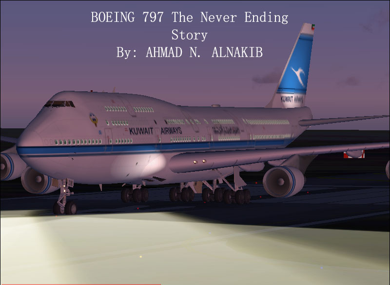 Fs2004 The Never Ending Story With Boeing 797 Kuwait Airways 797 V.1 Its Not Real But It M