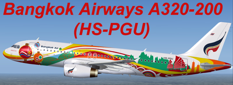 Fs2002/2004 Ifdg Airbus A320-232 Bangkok Airways Guilin (Hs-Pgu) Ifdg Airbus A320-232 Bang