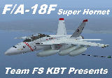 Boeing F/A-18F Super Hornet For Fs2004 Presented By Team Flight Simulator Kbt Thank You Do